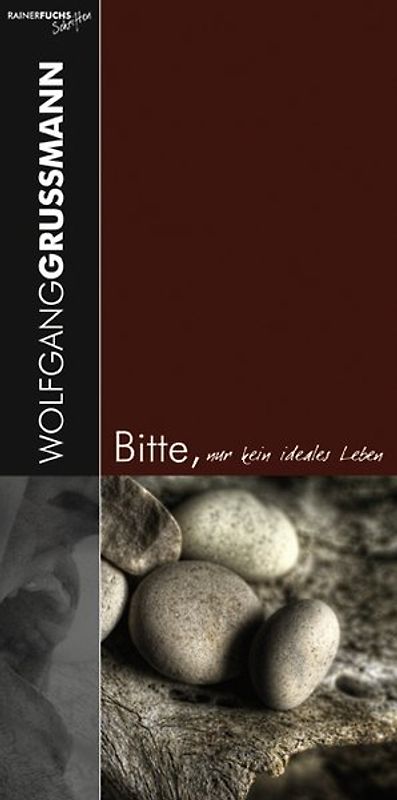 Bitte, nur kein ideales Leben