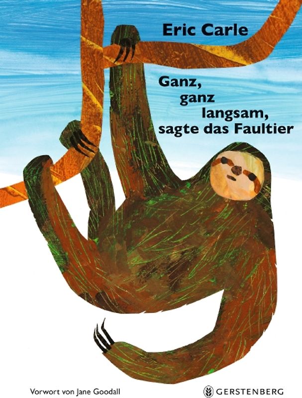 Ganz, ganz langsam, sagte das Faultier