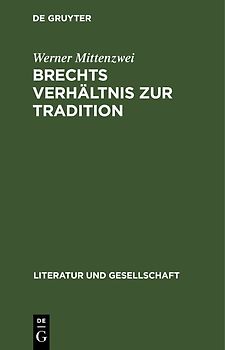 Brechts Verhältnis zur Tradition