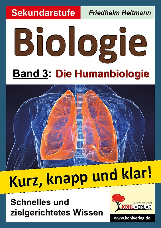 Biologie kurz, knapp und klar! / Band 3: Humanbiologie