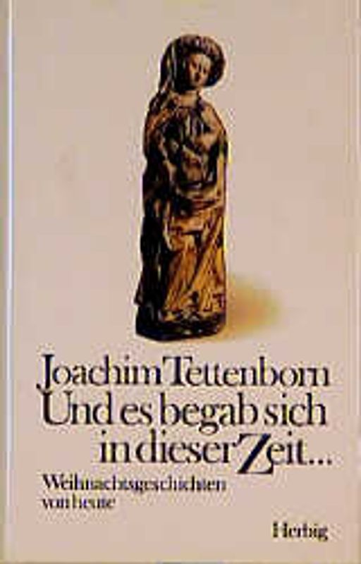 Und es begab sich in dieser Zeit