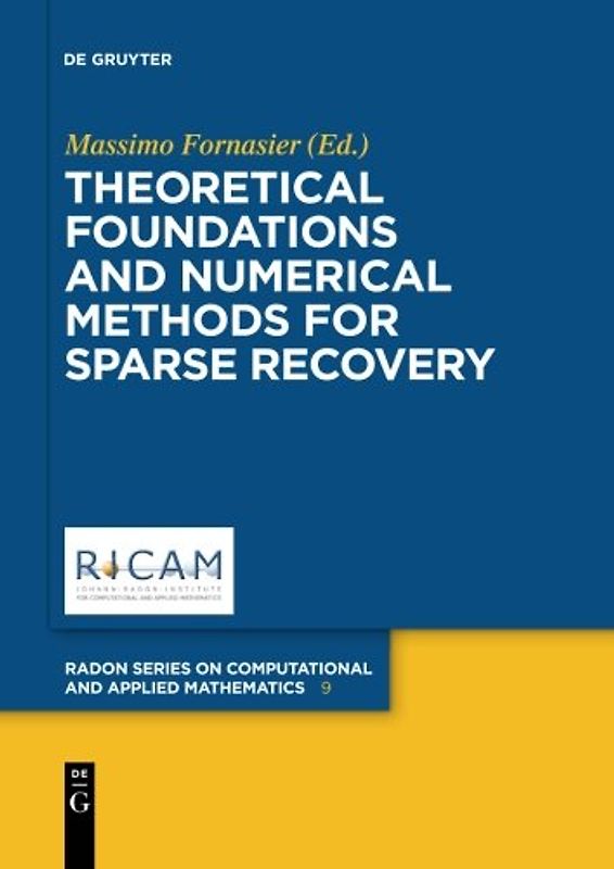Theoretical Foundations and Numerical Methods for Sparse Recovery