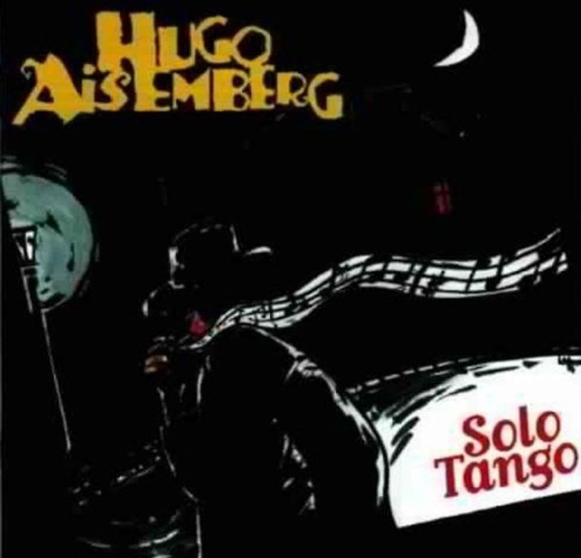 Hugo Aisemberg - Solo Tango