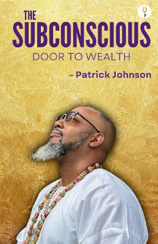 The Subconscious Door to Wealth