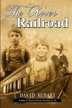 The River and the Railroad (3rd Edition Paperback)