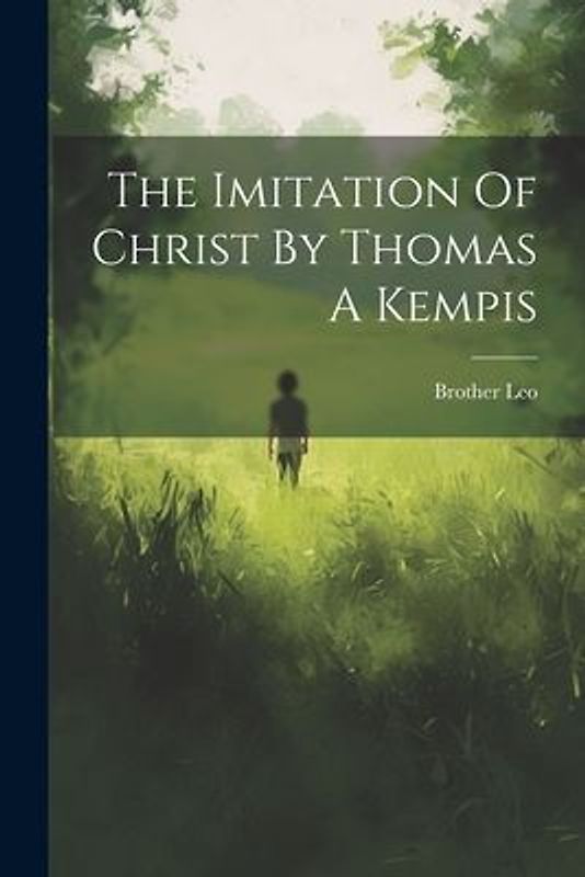 The Imitation Of Christ By Thomas A Kempis
