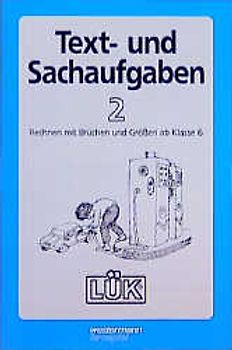 LÜK Text- und Sachaufgaben. Ab Klasse 6