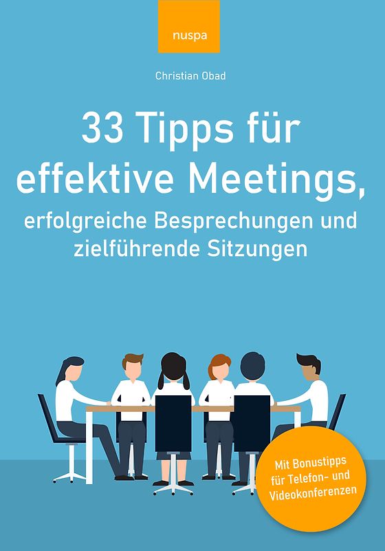 33 Tipps für effektive Meetings