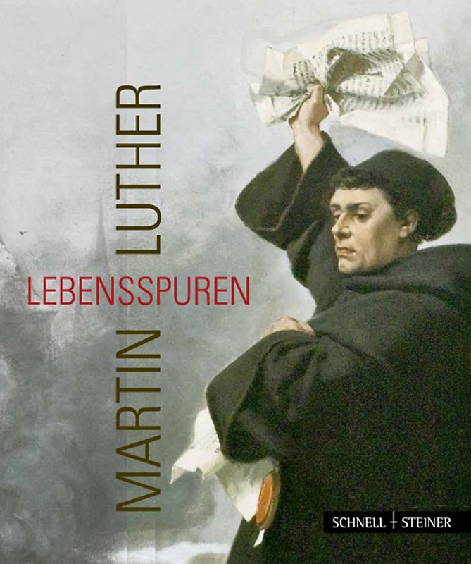 Martin Luther – Lebensspuren
