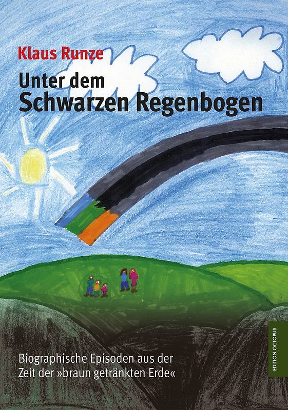 Unter dem Schwarzen Regenbogen