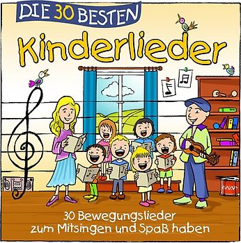Die 30 besten Kinderlieder