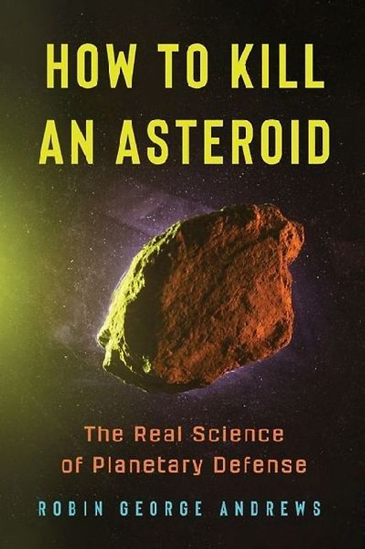 How to Kill an Asteroid