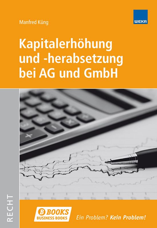 Kapitalerhöhung und -herabsetzung AG und GmbH