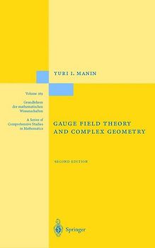 Gauge Field Theory and Complex Geometry