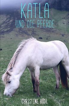 Katla und die Pferde