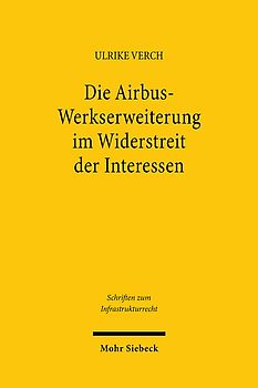 Die Airbus-Werkserweiterung im Widerstreit der Interessen