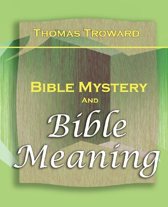 Bible Mystery and Bible Meaning (1913)