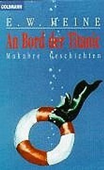 An Bord der Titanic. Makabere Geschichten