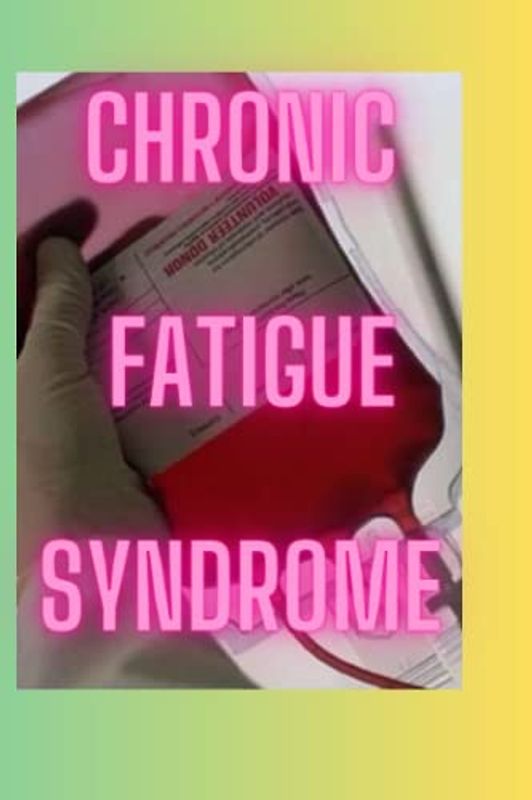 Chronic fatigue syndrome,Chronic Constipation. medication guide: HIVES ,PNEUMONIA , Chronic fatigue syndrome ,complicated disorder ,Chronic exertional ,chronic headaches ,chronic cough , Chronic Cons