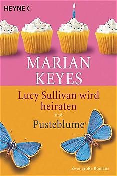 Lucy Sullivan wird heiraten /Pusteblume