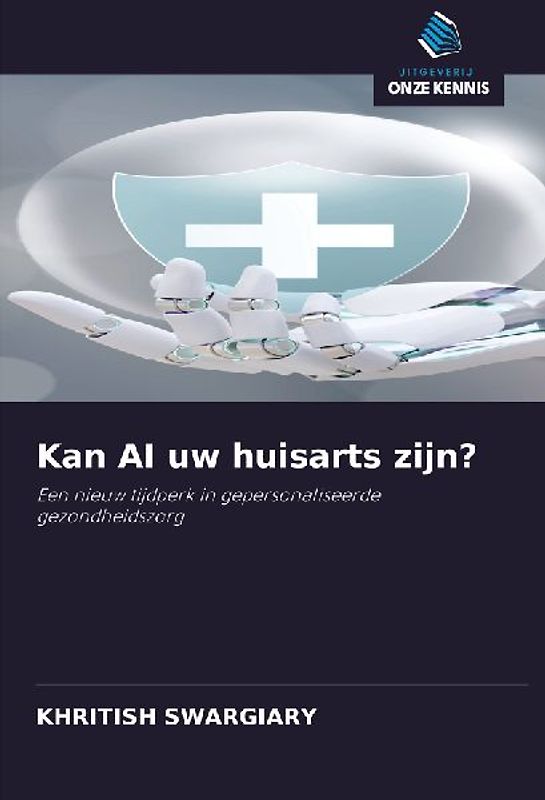 Kan AI uw huisarts zijn?