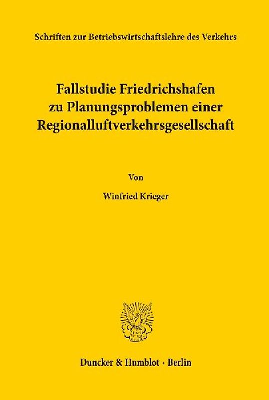 Fallstudie Friedrichshafen zu Planungsproblemen einer Regionalluftverkehrsgesellschaft.