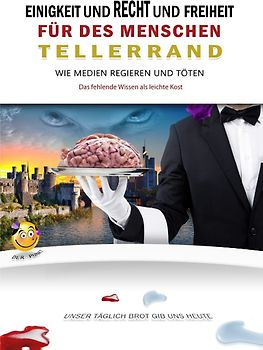 Einigkeit und Recht und Freiheit für des Menschen Tellerrand