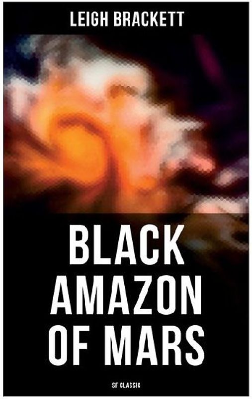 Black Amazon of Mars (SF Classic)
