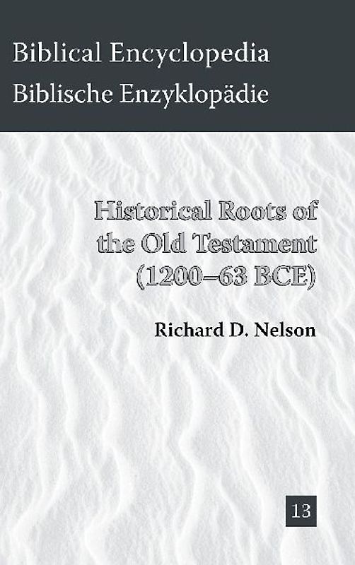 Historical Roots of the Old Testament (1200-63 BCE)