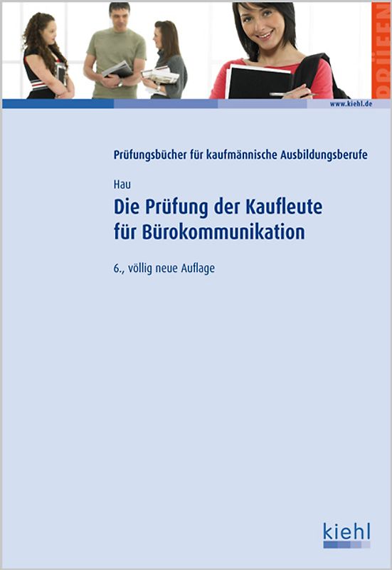 Die Prüfung der Kaufleute für Bürokommunikation