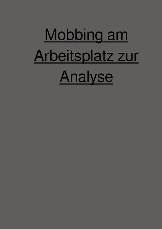 Mobbing am Arbeitsplatz zur Analyse