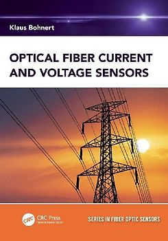 Optical Fiber Current and Voltage Sensors