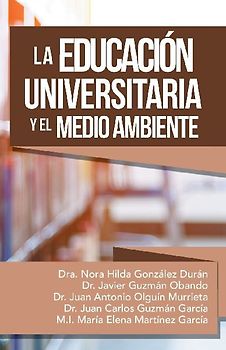 La Educación Universitaria Y El Medio Ambiente