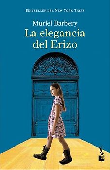 La Elegancia del Erizo (Novela) / The Elegance of the Hedgehog (a Novel)