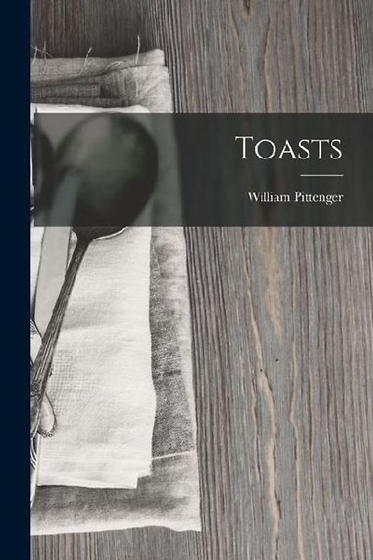Toasts