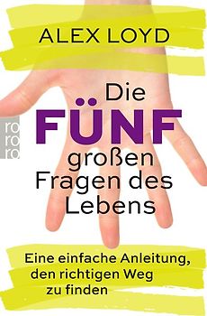 Die fünf großen Fragen des Lebens