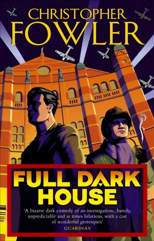 Full Dark House (Bryant & May 1)