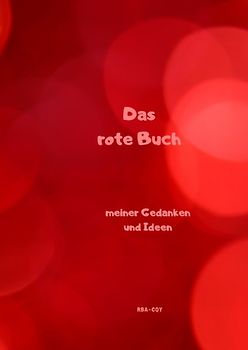 Das rote Buch meiner Gedanken und Ideen