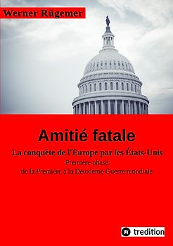 Werner Rügemer Amitié fatale