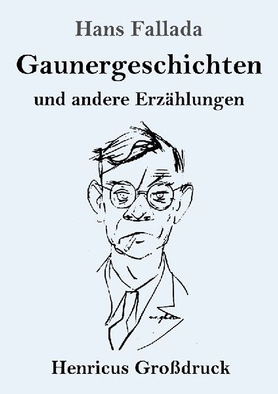 Gaunergeschichten (Großdruck)