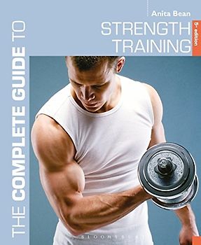 The Complete Guide to Strength Training 5th edition
