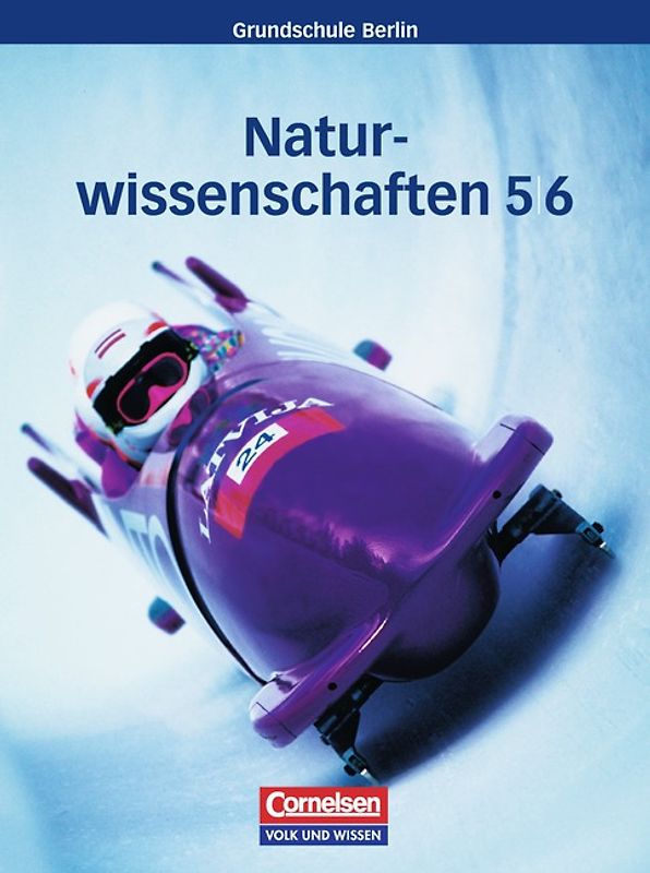 Natur und Technik - Naturwissenschaften - Grundschule Berlin / 5./6. Schuljahr - Schülerbuch - Gesamtband
