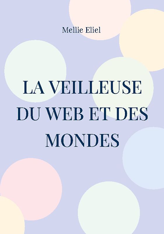 La veilleuse du web et des mondes