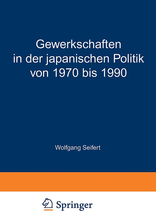 Gewerkschaften in der japanischen Politik von 1970 bis 1990