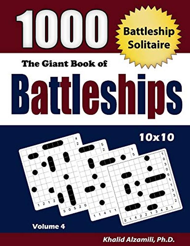 The Giant Book of Battleships: 1000 Battleship Solitaire Puzzles (10x10) (Adult Activity Books Series, Band 4)