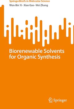Biorenewable Solvents for Organic Synthesis