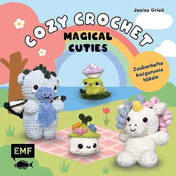 Cozy Crochet – Magical Cuties: Zauberhafte Amigurumis häkeln mit @crochetbyjanina