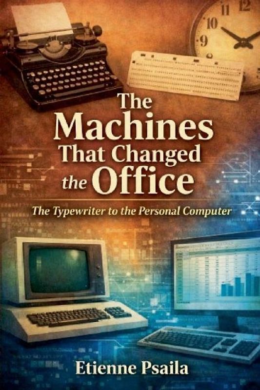 The Machines That Changed the Office