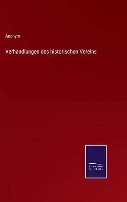 Verhandlungen des historischen Vereins