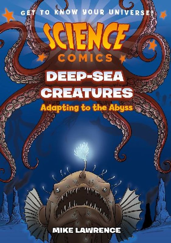 Science Comics: Deep-Sea Creatures